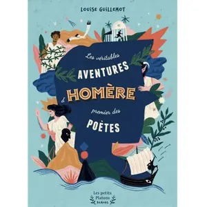 Les Véritables Aventures d'Homère, premier des poètes pas cher
