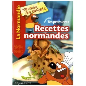 Tes Premières Recettes Normandes - Volume 2 pas cher