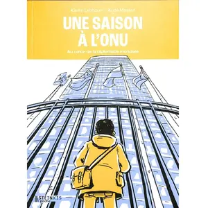 Steinkis Une saison à l'ONU - Au coeur de la diplomatie mondiale pas cher