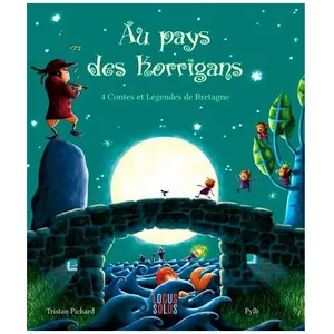 Locus Solus Editions Au Pays Des Korrigans - 4 Contes Et Légendes De Bretagne pas cher