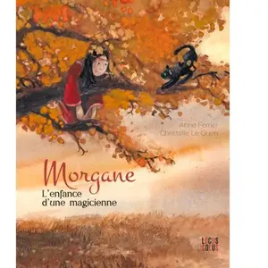 Locus Solus Junior Morgane: L'enfance d'une magicienne pas cher
