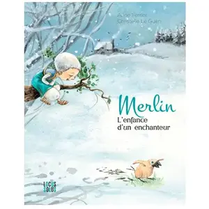 Locus Solus Junior Merlin - L'enfance D'un Enchanteur pas cher