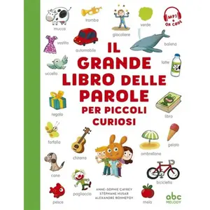 ABC MELODY Il grande libro delle parole per piccoli curiosi pas cher