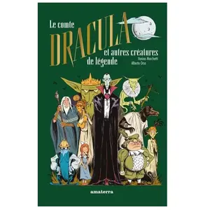 Amaterra Le comte Dracula et autres créatures de légende pas cher