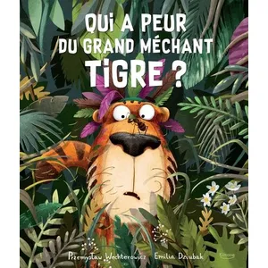 Kimane Qui a peur du grand méchant tigre ? pas cher