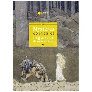 Mystères, Contes Et Légendes Du Monde Entier pas cher