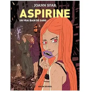 Rue De Sevres Aspirine Tome 2 - Un Vrai Bain De Sang