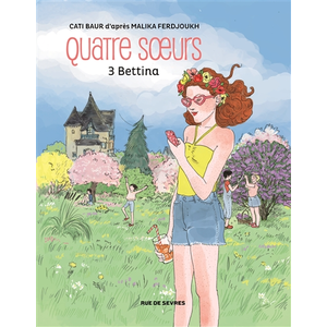 Rue de Sèvres Quatre Soeurs - Tome 3 - Bettina pas cher