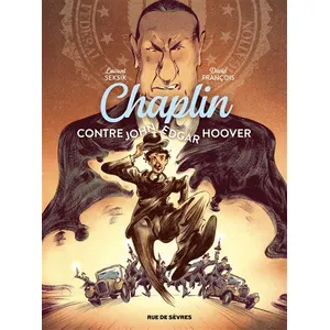 Rue De Sevres Chaplin Tome 3 - Contre John Edgar Hoover pas cher