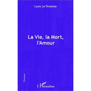 La Vie, La Mort, L'amour pas cher