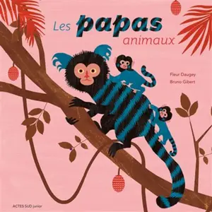 ISBN Actes Sud Jeunesse Les papas animaux pas cher