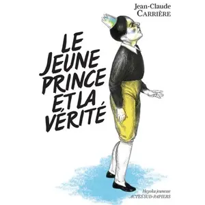 ISBN Actes Sud-Papiers Le jeune prince et la vérité pas cher