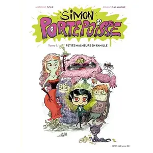 ISBN Actes Sud Jeunesse Simon Portepoisse - Tome 1 - Petits Malheurs En Famille pas cher