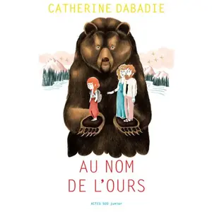 ISBN Actes Sud Jeunesse Au nom de l'ours pas cher