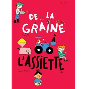 Comparateur de prix : Actes Sud Jeunesse De la graine à l'assiette