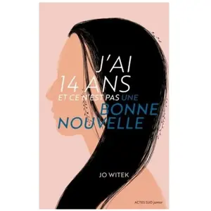 ISBN Actes Sud Jeunesse J'ai 14 ans et ce n'est pas une bonne nouvelle pas cher