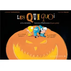 ISBN Actes Sud Jeunesse Les Quiquoi et la véritable histoire d'Halloween (à peu près) pas cher