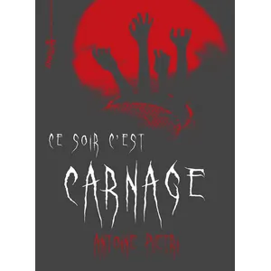 Ce Soir C'est Carnage pas cher