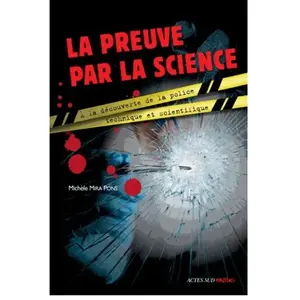 Comparateur de prix : ISBN La Preuve Par La Science - A La Découverte De La Police Technique...