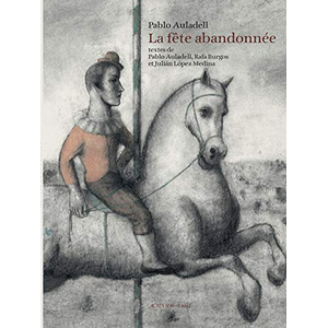 La Fête Abandonnée