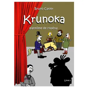 Krunoka (Fantôme De L'opéra) Tome 3 pas cher