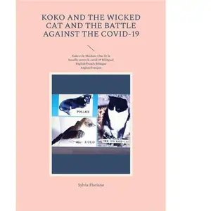 Books on Demand Koko et le Méchant Chat et la bataille contre le covid-19: Koko et le Méchant Chat Et la bataille contre le covid-19 Bilingual English/French Bilingue Anglais/Français pas cher
