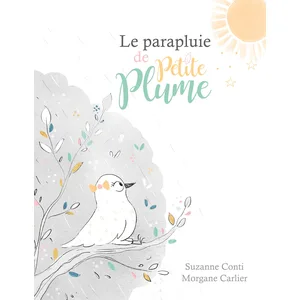 Le Parapluie De Petite Plume