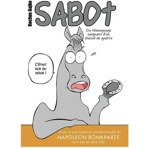 Sabot - Ou Temoignage Poignant D'un Cheval De Guerre pas cher