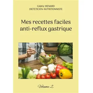 Books on Demand Editions Mes recettes faciles anti-reflux gastrique pas cher