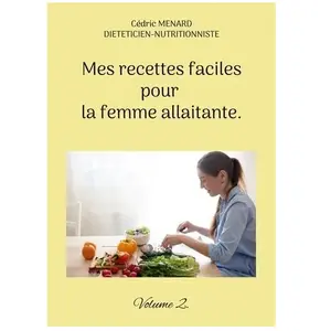 Books on Demand Editions Mes recettes faciles pour la femme allaitante: Tome 2: - pas cher