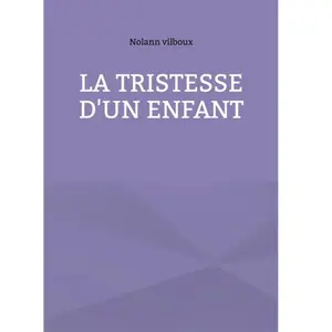 Books on Demand La tristesse d'un enfant pas cher