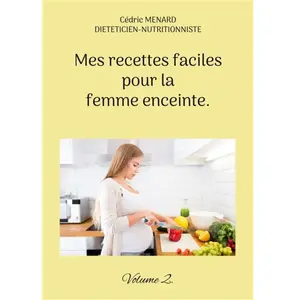 Books on Demand Mes recettes faciles pour la femme enceinte: Volume 2: - pas cher