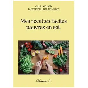 Books on Demand Mes recettes faciles pauvres en sel: Volume 2: - pas cher