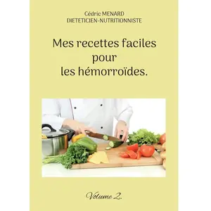 Books on Demand Mes recettes faciles pour les hémorroïdes: Volume 2: - pas cher