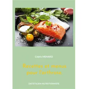 Books on Demand Recettes et menus pour l'arthrose: -: - pas cher
