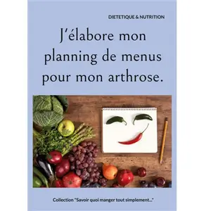 Books on Demand J'élabore mon planning de menus pour mon arthrose pas cher