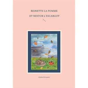 Les Contes D'annie - Reinette La Pomme Et Nestor L'escargot pas cher
