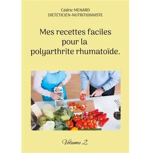 Books on Demand Editions Mes recettes faciles pour la polyarthrite rhumatoïde: Volume 2: - pas cher