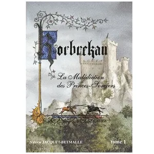Korbrekan - La Malédiction Des Princes-Sorciers Tome 1