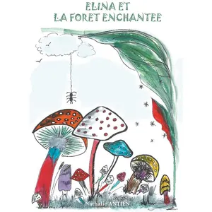 Elina et la forêt enchantée - Nathalie Antien pas cher