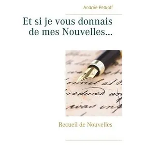 Et Si Je Vous Donnais De Mes Nouvelles