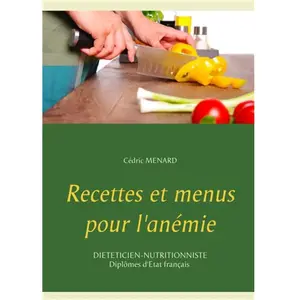 Comparateur de prix : Books on Demand Recettes et menus pour l'anémie