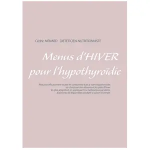 Menus D'hiver Pour L'hypothyroïdie pas cher