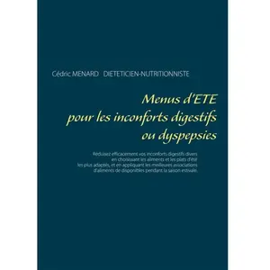 Menus d'été pour les inconforts digestifs ou dyspepsies pas cher