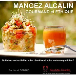 Books on Demand Mangez alcalin, gourmand et éthique pas cher