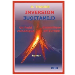 Inversion Climatique - Un Froid Volcanique Dramatique En Europe