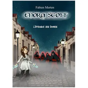 Enora Scott - L'offensive Des Ombres