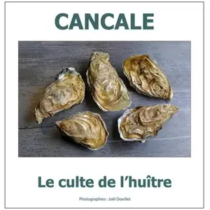 Cancale : le culte de l'huître - Joël Douillet pas cher