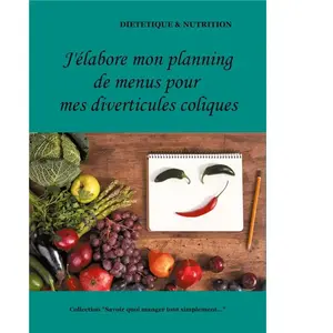 J'élabore mon planning de menus pour mes diverticules coliques pas cher