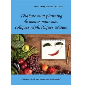 Books on Demand J'Ã©labore Mon Planning De Menus Pour Mes Coliques NÃ©phrÃ©tiques Uriques pas cher